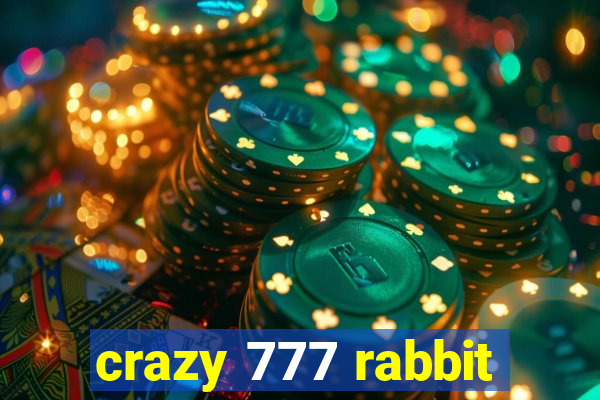 crazy 777 rabbit